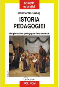 Copertă produs Istoria pedagogiei. Idei şi doctrine pedagogice fundamentale