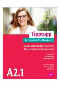 Copertă produs Tipptopp A2.1 - Manual pentru adolescenți cu nivel A1 de cunoștinţe de limba germană