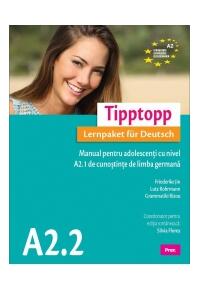 Copertă produs Tipptopp A2.2 - Manual pentru adolescenți cu nivel A1 de cunoștinţe de limba germană