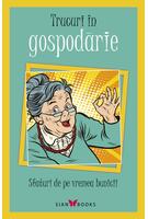Imagine produs Trucuri &icirc;n gospodărie