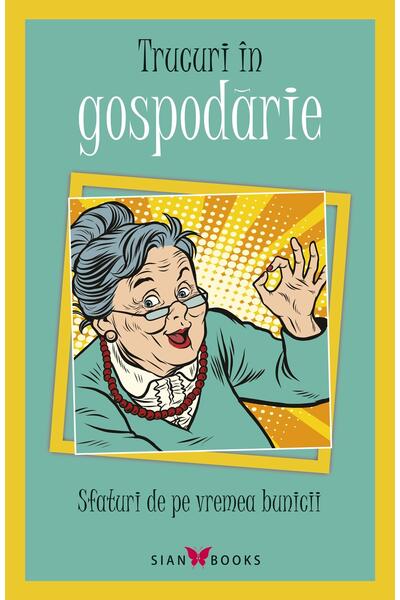 Trucuri &icirc;n gospodărie