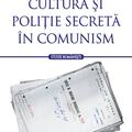 Copertă produs Cultură şi poliție secretă în comunism - gallery small 