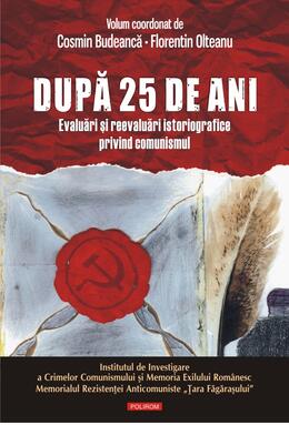 Copertă produs După 25 de ani. Evaluări şi reevaluări istoriografice privind comunismul