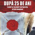 Copertă produs După 25 de ani. Evaluări şi reevaluări istoriografice privind comunismul - gallery small 