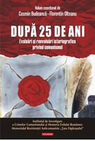 Copertă produs După 25 de ani. Evaluări şi reevaluări istoriografice privind comunismul