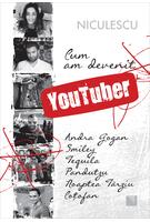 Cum am devenit YouTuber