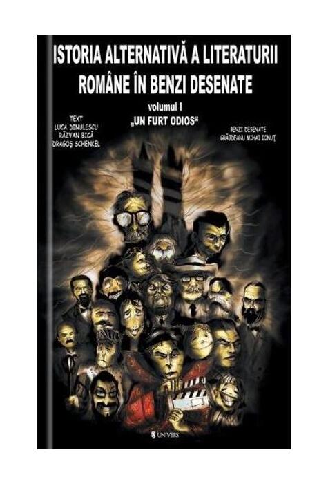 Copertă produs Istoria alternativă a literaturii rom&acirc;ne &icirc;n benzi desenate (vol. I) - Un furt odios