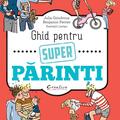 Copertă produs Ghid pentru super părinți - gallery small 
