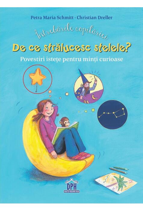 Copertă produs &Icirc;ntrebările copilăriei. De ce strălucesc stelele?