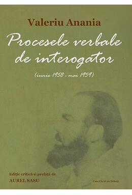 Copertă produs Procesele verbale de interogator: iunie 1958 – mai 1959