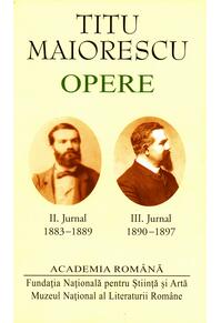 Copertă produs Titu Maiorescu. Opere. Jurnal (II+III)