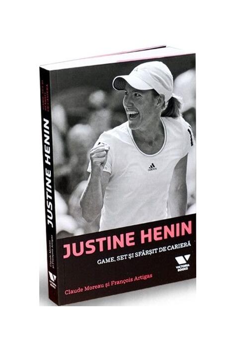 Copertă produs Justine Henin. Game, set şi sf&acirc;rşit de carieră