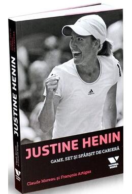 Copertă produs Justine Henin. Game, set şi sf&acirc;rşit de carieră