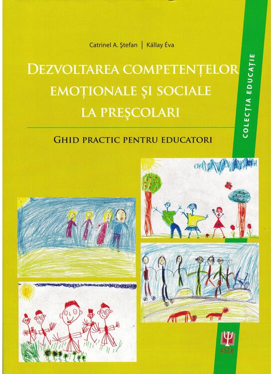 Copertă produs Dezvoltarea competențelor emoționale și sociale la preșcolari - Ghid practic pentru educatori - gallery big 1