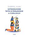 Copertă produs Introducere &icirc;ntr-o pedagogie a curajului - thumb 1