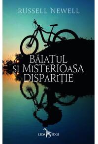 Copertă produs Băiatul și misterioasa dispariție