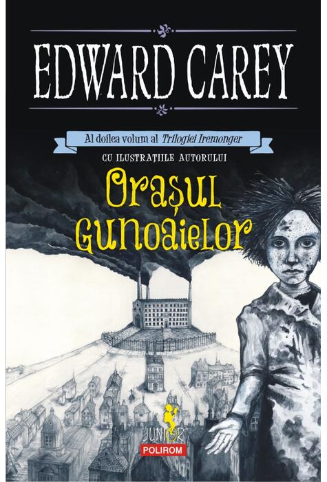 Copertă produs Oraşul gunoaielor. Trilogia Iremonger (Vol.2)
