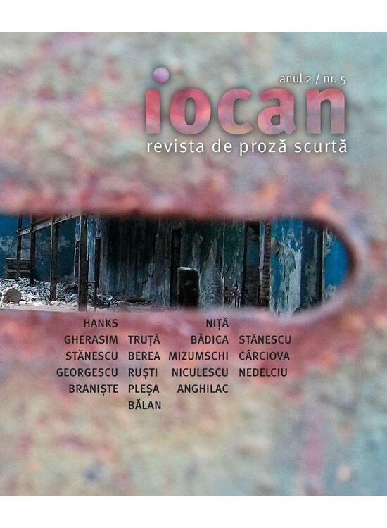 Copertă produs Iocan. Revista de proză scurtă anul 2 / nr.5 - gallery big 1