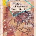 Copertă produs Invitați la banchetul de-o viață. Sub formă de roman - gallery small 