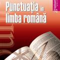 Copertă produs Punctuaţia &icirc;n limba rom&acirc;nă - gallery small 