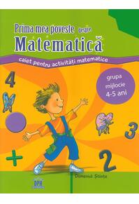Copertă produs Prima mea poveste despre matematică. Caiet pentru activități, 4-5 ani