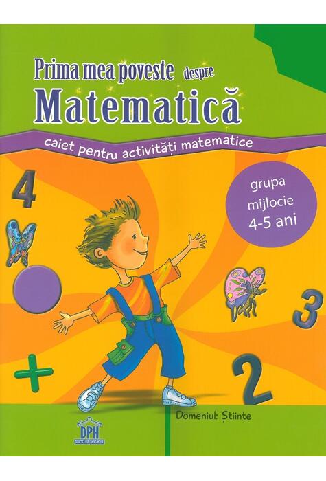 Copertă produs Prima mea poveste despre matematică. Caiet pentru activități, 4-5 ani
