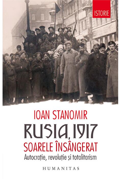 Copertă produs Rusia, 1917. Soarele însângerat. Autocrație, revoluție și totalitarism
