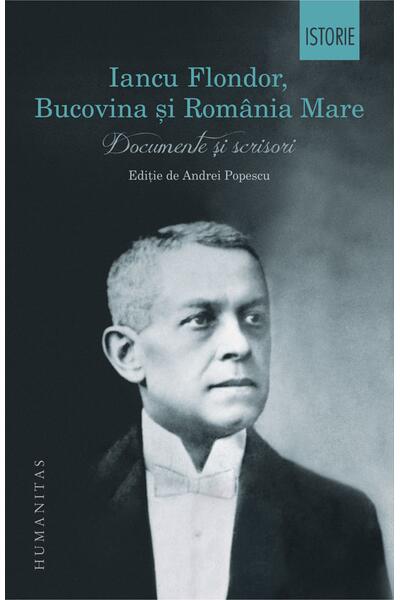 Iancu Flondor, Bucovina și Rom&acirc;nia Mare