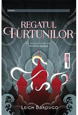Copertă produs Regatul furtunilor. Trilogia &bdquo;Grisha&rdquo; (Vol. 2)