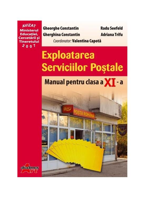 Copertă produs Exploatarea Serviciilor Poștale. Manual pentru clasa a XI-a - gallery big 1