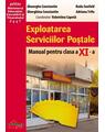 Copertă produs Exploatarea Serviciilor Poștale. Manual pentru clasa a XI-a - thumb 1