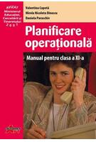 Planificare operațională. Manual pentru clasa a XI-a