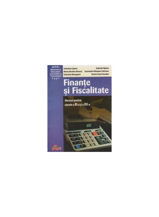 Copertă produs Finanțe și fiscalitate. Manual pentru clasele a XI-a și a XII-a - gallery big 1