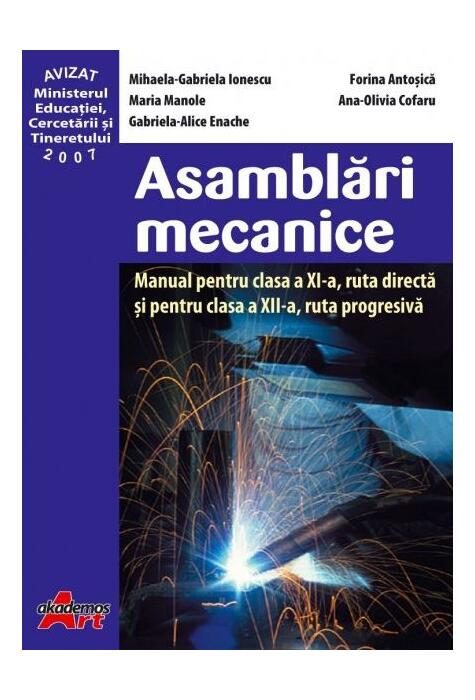 Copertă produs Asamblări mecanice. Manual pentru clasa a XI-a, rută directă și pentru clasa a XII-a, rută progresivă