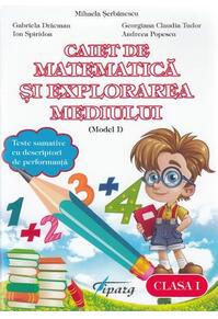 Copertă produs Caiet de matematică și explorarea mediului. Clasa I (model I)