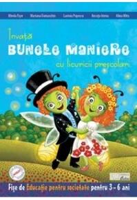 Copertă produs &Icirc;nvătăm bunele maniere cu licuricii prescolari. Educație pentru societate (3-6 ani)