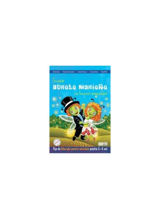 Copertă produs &Icirc;nvătăm bunele maniere cu licuricii prescolari. Educație pentru societate (3-6 ani) - gallery big 1