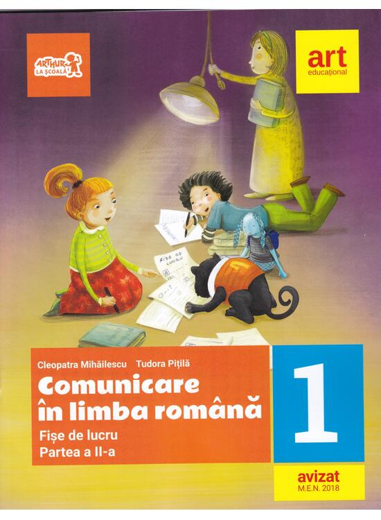 Copertă produs Comunicare &icirc;n limba rom&acirc;nă. Fișe de lucru pentru Clasa I, Partea a II-a - gallery big 1