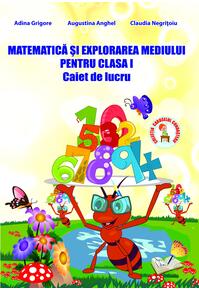 Copertă produs Matematică și explorarea mediului. Clasa I.Caiet de lucru