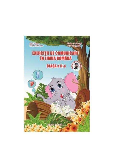 Copertă produs Exerciții de comunicare &icirc;n Limba Rom&acirc;nă. Clasa a II-a