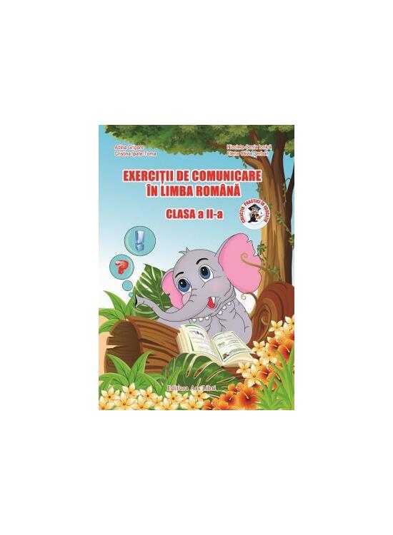 Copertă produs Exerciții de comunicare &icirc;n Limba Rom&acirc;nă. Clasa a II-a - gallery big 1