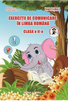 Copertă produs Exerciții de comunicare &icirc;n Limba Rom&acirc;nă. Clasa a II-a