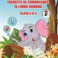 Copertă produs Exerciții de comunicare &icirc;n Limba Rom&acirc;nă. Clasa a II-a - gallery small 