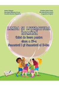 Copertă produs Limba şi literatura română. Clasa a IV-a. Caiet de lucru (Semestrul I şi semestrul al II-lea)