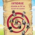Copertă produs Istorie. Clasa a IV-a. Caiet de lucru - gallery small 
