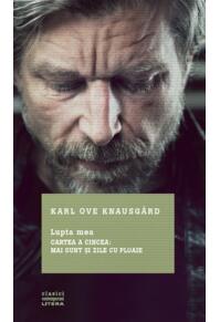 Copertă produs Mai sunt și zile cu ploaie. Lupta mea (Vol. 5)