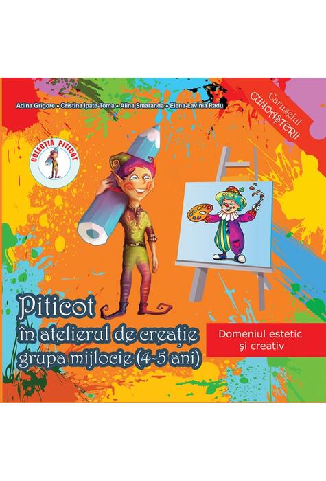 Copertă produs Piticot &icirc;n atelierul de creație 4-5 ani