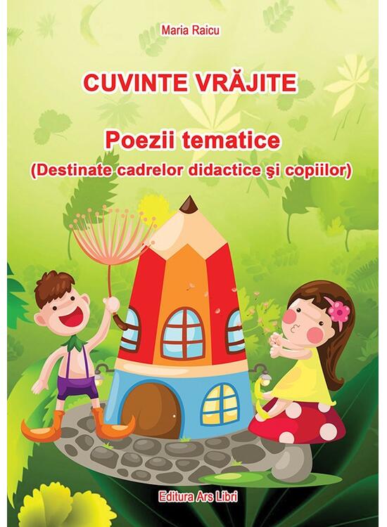 Copertă produs Cuvinte vrăjite - Poezii tematice - gallery big 1