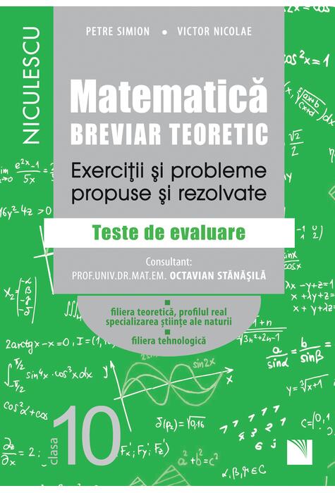 Copertă produs Matematică. clasa a X-a. Breviar teoretic - Filiera teoretică, Știintele Naturii
