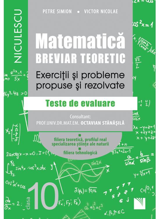 Copertă produs Matematică. clasa a X-a. Breviar teoretic - Filiera teoretică, Știintele Naturii - gallery big 1